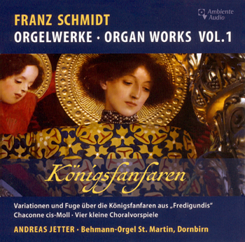 Franz Schmidt Organ Works, Vol. 1