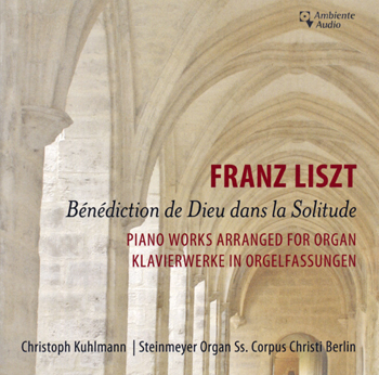 Franz Liszt: Piano Works Transcribed for Organ