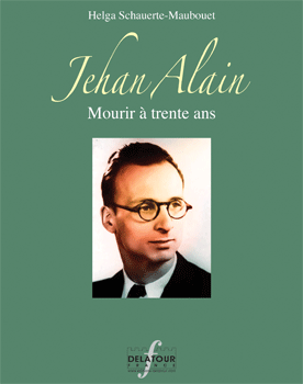 Jehan Alain: Mourir à trente ans