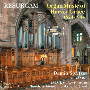 Resurgam: Organ Music of Harvey Grace (1874–1944)