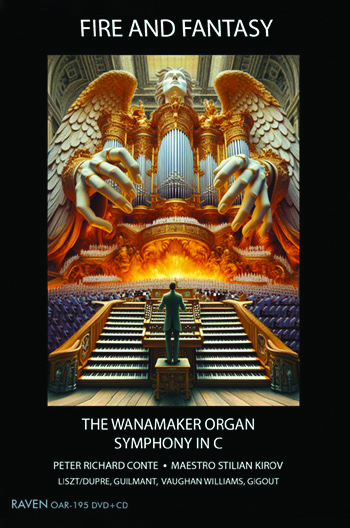 Fire and Fantasy: The Wanamaker Organ & Orchestra