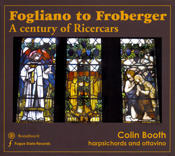 Colin Booth plays Fogliano to Froberger