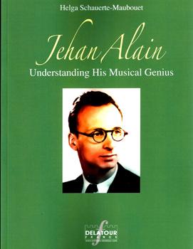 Jehan Alain: Understanding His Musical Genius