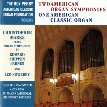Two American Organ Symphonies—One American Classic Organ