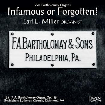 Are Bartholomay Organs Infamous or Forgotten?