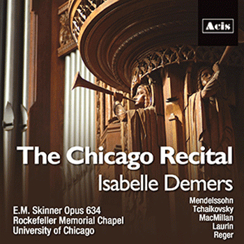 Isabelle Demers, The Chicago Recital
