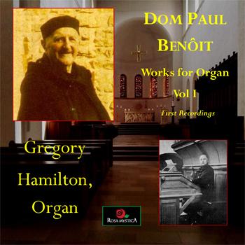 Organ Works of Dom Paul Benoit Vol. I