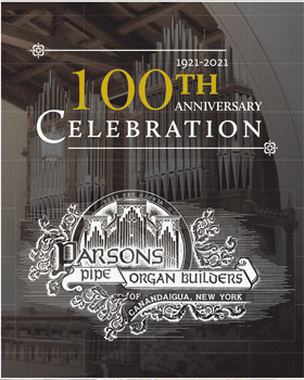 Parsons Pipe Organ Builders celebrates 100th anniversary