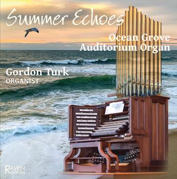 Summer Echoes: Ocean Grove Auditorium Organ