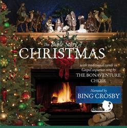 The Bible Story of Christmas, Narrated by Bing Crosby