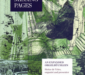 Bach’s Missing Pages: An Expanded Orgelbüchlein