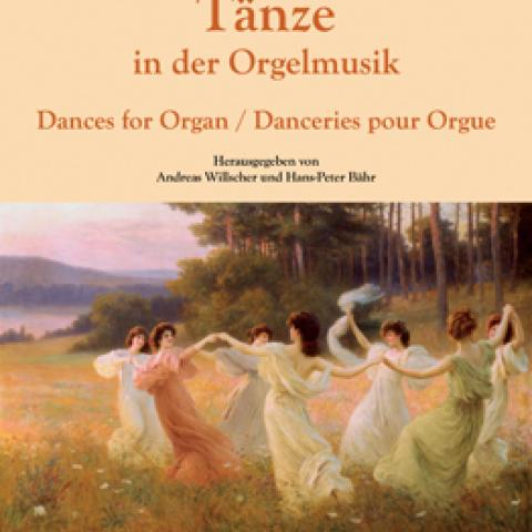 Tänze in der Orgelmusi